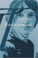 Couverture L'absolu et un café Editions Tituli 2020