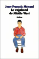 Couverture Le vagabond du Middle West Editions L'École des loisirs (Médium) 1995