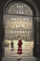 Couverture All the Ways We Said Goodbye Editions William Morrow & Company 2020