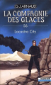Couverture La Compagnie des glaces, tome 56 : Lacustra city Editions Fleuve (Noir - La Compagnie des glaces) 1991