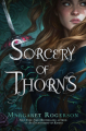 Couverture Sorcery of Thorns Editions Margaret K. McElderry Books 2019