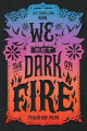 Couverture We Set the Dark on Fire, book 1 Editions Katherine Tegen Books 2019