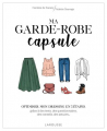 Couverture Ma garde-robe capsule ; optimiser mon dressing en 5 étapes Editions Larousse 2020
