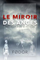 Couverture Le miroir des anges : Philosophie de la dérision Editions Le lys bleu 2019