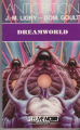 Couverture Dreamworld Editions Fleuve (Noir - Anticipation) 1988