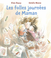 Couverture Les folles journées de Maman Editions Mijade 2010