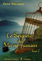 Couverture Le Seigneur du Miroir Fumant, tome 2 : Libre Arbitre Editions Artalys 2020