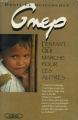 Couverture Gnep, l'enfant qui marche pour les autres  Editions Michel Lafon 1994