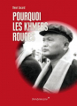 Couverture Pourquoi les khmers rouges Editions Vendémiaire 2016