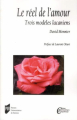 Couverture Le réel de l'amour. Trois modèles lacaniens.  Editions Presses Universitaires de Rennes (PUR) 2011