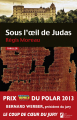 Couverture Sous l'oeil de Judas Editions Les Nouveaux auteurs (Thriller) 2013