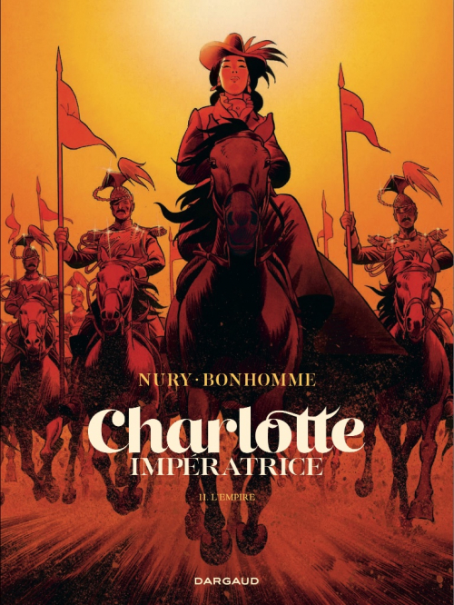 Couverture Charlotte impératrice, tome 2 : L'Empire