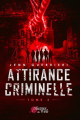 Couverture Attirance criminelle, tome 3 Editions Plumes du web 2020