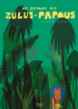 Couverture Au secours des Zulus-Papous Editions Seuil (Jeunesse) 2019