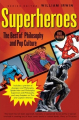 Couverture Superheroes: The Best of Philosophy and Pop Culture Editions Wiley (The Blackwell Philosophy and Pop Culture Series) 2011