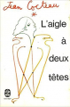 Couverture L'Aigle à deux têtes Editions Le Livre de Poche 1969