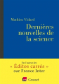 Couverture Dernières nouvelles de la science Editions Grasset 2019