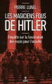 Couverture Les Magiciens Fous de Hitler Editions First (Document) 2015
