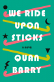 Couverture We Ride Upon Sticks Editions Pantheon Books 2020