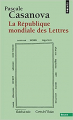 Couverture La République Mondiale des Lettres Editions Seuil 2008