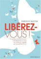 Couverture Libérez-vous ! Editions Marabout 2004