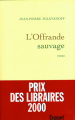 Couverture L'offrande sauvage Editions Grasset 1999