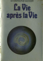 Couverture La vie après la vie Editions France Loisirs 1981