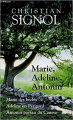 Couverture Marie, Adeline, Antonin : Marie des brebis, Adeline en Périgord, Antonin, paysan du Causse Editions France Loisirs 2010