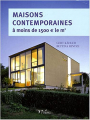 Couverture Maisons contemporaines à moins de 1500 euros le mètre carré, économiques et écologiques. Editions L'inédite 2008