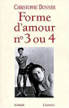 Couverture Forme d'amour n°3 ou 4  Editions Grasset 1997