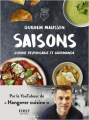 Couverture Saisons - La cuisine responsable et gourmande de Guilhem Editions First 2018