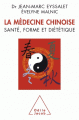 Couverture La médecine chinoise : santé, forme et diététique Editions Odile Jacob 2010