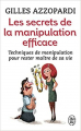 Couverture Les secrets de la manipulation efficace Editions J'ai Lu (Bien-être) 2015