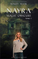 Couverture Nayra, tome 1 : Magie Obscure Editions Autoédité 2015