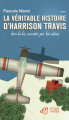 Couverture La véritable histoire d'Harrison Travis, hors la loi, racontée par lui-même Editions Thierry Magnier (Romans adolescents) 2012