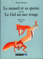 Couverture Le renard et sa queue suivi de Le Gel au nez rouge Editions Grasset / Drugstore 2000
