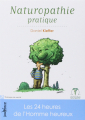 Couverture Naturopathie pratique : Les 24 heures de l'Homme heureux Editions Jouvence (Roman Bien-être) 2008