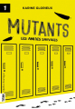 Couverture Mutants, tome 1 : Les amitiés sauvages Editions Québec Amérique (Titan) 2020