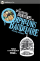 Couverture Les désastreuses aventures des orphelins Baudelaire, tome 01 : Tout commence mal... Editions Nathan (Poche) 2012