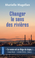 Couverture Changer le sens des rivières / Marie-Line et son juge Editions Pocket 2020