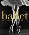 Couverture Ballet: The Definitive Illustrated Story Editions Carlsen (DK) 2018
