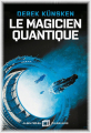 Couverture L'Évolution quantique, tome 1 : Le Magicien quantique Editions Albin Michel (Imaginaire) 2020