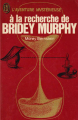 Couverture À la recherche de Bridey Murphy Editions J'ai Lu (Aventure mystérieuse) 1956