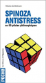 Couverture Spinoza antistress en 99 pilules philosophiques Editions de l'Opportun 2015
