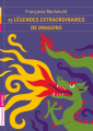 Couverture 15 légendes extraordinaires de dragons Editions Flammarion (Jeunesse) 2010
