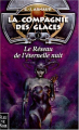 Couverture La compagnie des glaces, nouvelle époque, tome 03 : Le réseau de l'éternelle nuit Editions Fleuve (Noir) 2001
