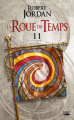Couverture La Roue du Temps (nouvelle édition), tome 11 : Le Seigneur du Chaos, première partie Editions Bragelonne (Fantasy) 2020