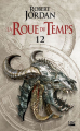 Couverture La Roue du Temps (nouvelle édition), tome 12 : Le Seigneur du Chaos, deuxième partie Editions Bragelonne (Fantasy) 2020