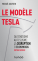 Couverture Le modèle Tesla - Du toyotisme au teslisme : la disruption d'Elon Musk Editions Dunod (Hors Collection) 2020