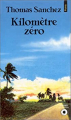 Couverture Kilomètre zéro Editions Seuil 1991